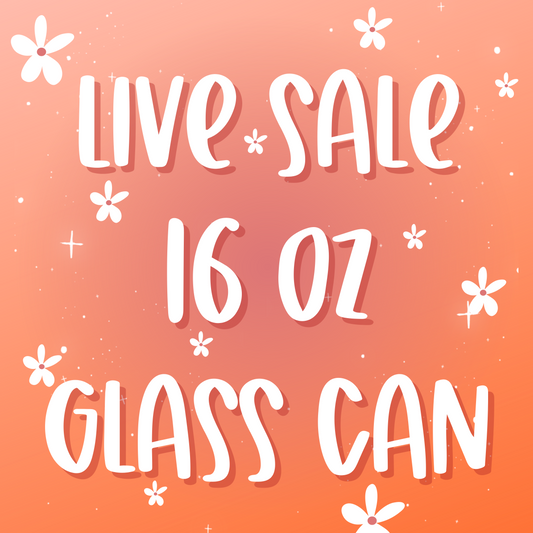 LIVE Sale 16 oz Glass Can